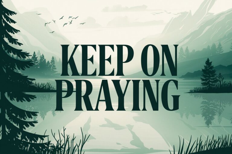 Read more about the article Keep On Praying: Embracing Relentless Hope