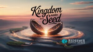 Read more about the article A Kingdom Hidden in a Seed: Retraining Our Desire for the Glory of Heaven