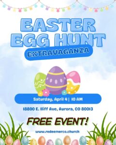 Read more about the article Easter Egg Hunt Extravaganza at Redeemer Church in Aurora