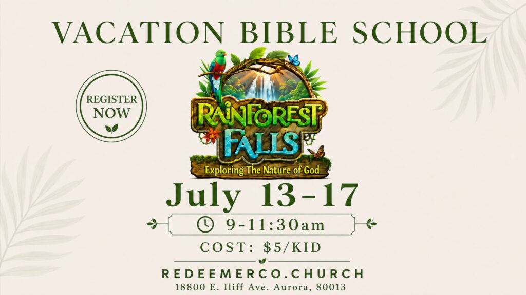 vbs Aurora colorado July 13-17