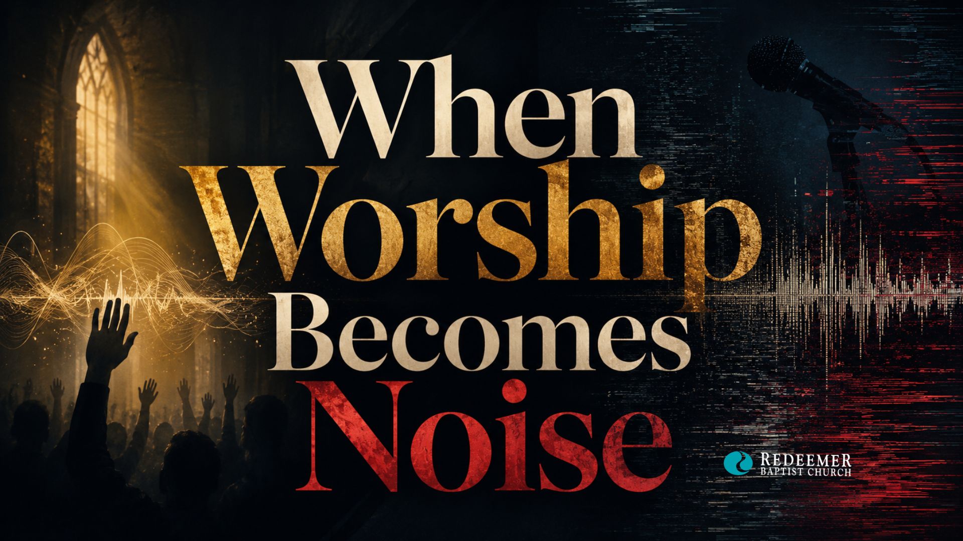 You are currently viewing When Worship Becomes Noise